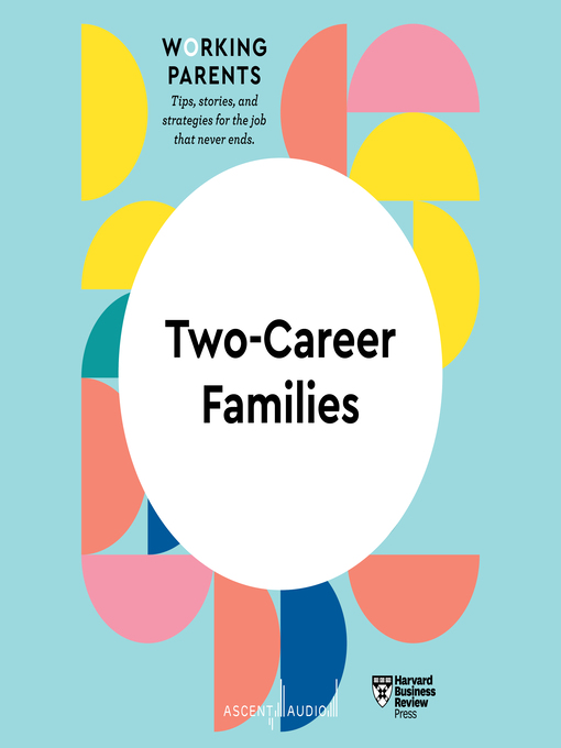 Title details for Two-Career Families by Harvard Business Review - Available